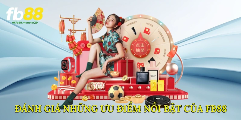 Đánh giá những ưu điểm nổi bật của FB88