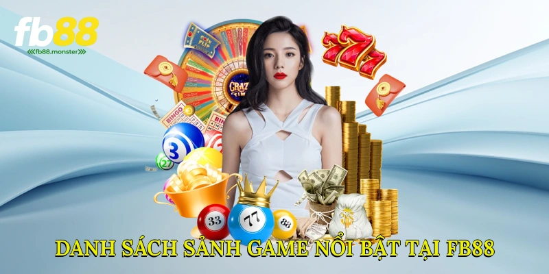 Danh sách sảnh game nổi bật tại FB88